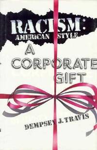 Racism, American Style: A Corporate Gift