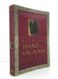 Between Jihad and Salaam: Profiles in Islam
