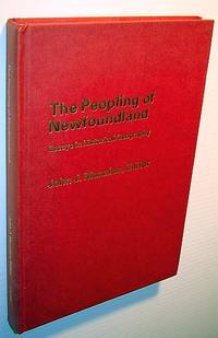 The Peopling of Newfoundland: Essays in historical geography (Social and economic papers) by John J. (Editor) Mannion - First Edition - 1977 - from RareNonFiction.com (SKU: 846G3576)