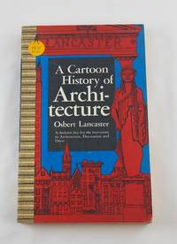 A Cartoon History of Architecture by Osbert Lancaster - Paperback - 1964-01-01 - from Third Person Books (SKU: F2ACHOA)