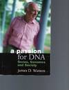 DNA Researcher James D. Watson Signed First Printing of "A Passion for DNA", 2000