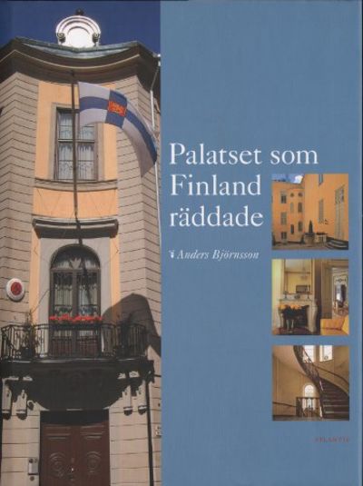 PALATSET SOM FINLAND RÄDDADE. Historiskt…