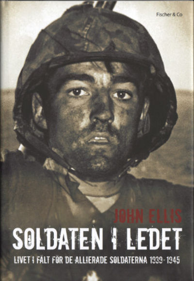 SOLDATEN I LEDET. Livet i fält för de allierade…
