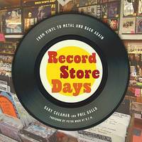 Record Store Days : From Vinyl to Metal and Back Again