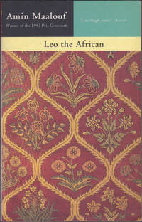 Leo the African by Amin Maalouf; Peter Sluglett (trans) - September 1994