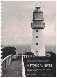 SITES OF SPECIAL HISTORICAL SIGNIFICANCE IN THE VICTORIAN COASTAL REGION A  Survey Carried out During the Period from February to June 1978 for the  Town and Country Planning Board