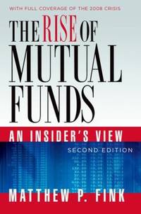 The Rise of Mutual Funds : An Insider's View