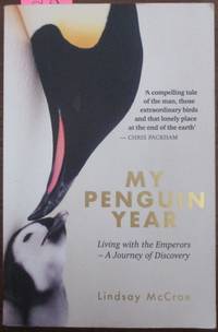 cover of My Penguin Year: Living with the Emperors - A Journey of Discovery
