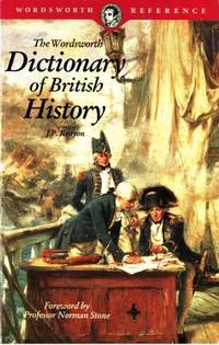 The Wordsworth Dictionary of British History.