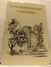 Vetenskapsmannen i samhället. Symposier vid…