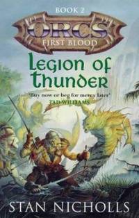 Legion of Thunder Bk. 2 : Orcs First Blood