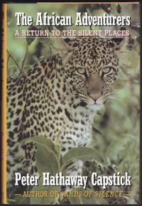 THE AFRICAN ADVENTURERS A Return to the Silent Places