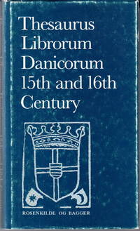 Thesaurus librorum danicorum. 15th and 16th century.