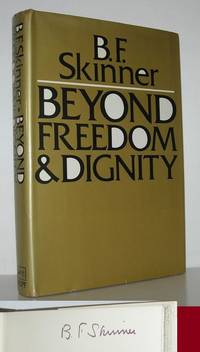 BEYOND FREEDOM AND DIGNITY by Skinner, B. F. (Burrhus Frederic) - 1972