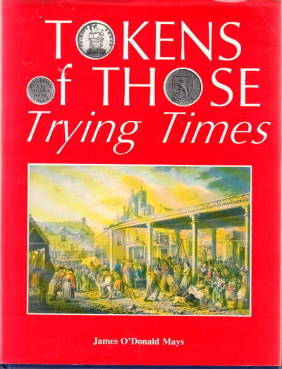 Tokens of those Trying Times. A Social History of…