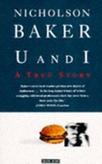 U AND I: A TRUE STORY by Baker, Nicholson - 1992