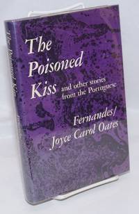 The Poisoned Kiss and other stories from the Portuguese