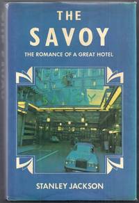 The Savoy. The Romance of a Great Hotel