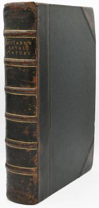 [BRITISH NAVY] THE NAVAL HISTORY OF ENGLAND IN ALL ITS BRANCHES; FROM THE NORMAN CONQUEST IN THE YEAR 1066, TO THE CONCLUSION OF !734. COLLECTED FROM THE MOST APPROVED HISTORIANS, ENGLISH AND FOREIGN, AUTHENTIC RECORDS AND MANUSCRIPTS, SCARCE TRACTS, ORIGINAL JOURNALS, ~&c. WITH MANY FACTS AND OBSERVATIONS NEVER BEFORE MADE PUBLICK. IN TWO VOLUMES