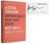 Democracy May Not Exist, But We'll Miss It When We're Gone
