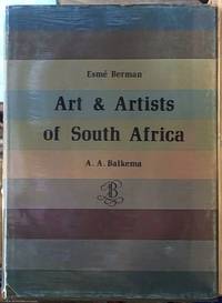 Art and Artists of South Africa: an Illustrated Biographical Dictionary and Historical Survey of...