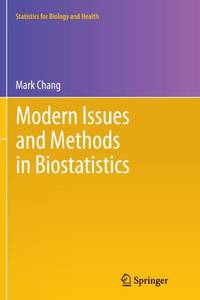 Modern Issues and Methods in Biostatistics