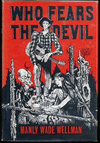 Who Fears the Devil? by Manly Wade Wellman - 1965