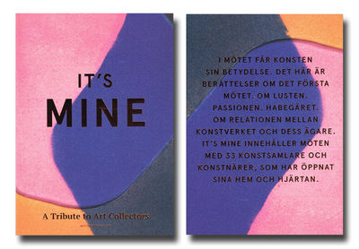 It's Mine. A Tribute to Art Collectors.