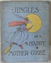 [CHILDREN] JINGLES OF A HAPPY MOTHER GOOSE (Signed)