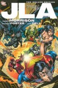 JLA: The Deluxe Edition, Vol. 1 by Grant Morrison - 2008-07-05