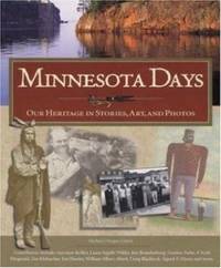 Minnesota Days : Our Heritage in Stories, Art and Photos