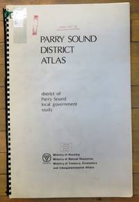 image of Parry Sound District Atlas: district of Parry Sound local government study