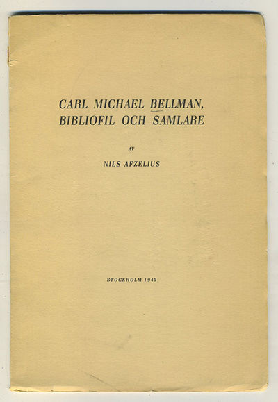 Carl Michael Bellman, bibliofil och samlare.…