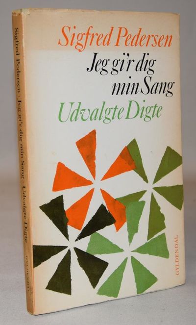 Jeg gi'r dig min sang - digte i udvalg.