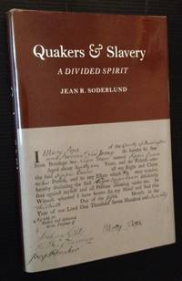 Quakers &amp; Slavery by Jean R. Soderlund - 1985