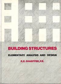 Building Structures, Elementary Analysis and Design