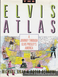 image of The Elvis Atlas: A Journey Through Elvis Presley's America (Henry Holt Reference Book)