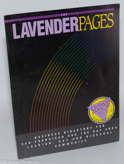 The Lavender Pages: second issue vol. 1, no. 2, Summer/Fall 1993, business directory for the San Francisco & the Bay Area Lesbian, Gay & Bisexual community