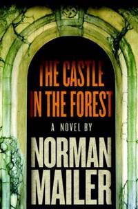 The Castle in the Forest : A Novel