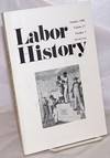 Labor history. vol 27, no. 3, Summer, 1986