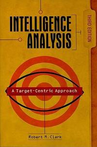 Intelligence Analysis: A Target-Centric Approach