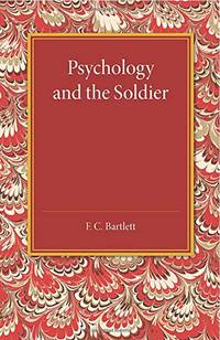 Psychology and the Soldier