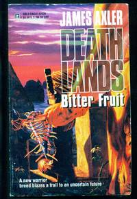 Deathlands #035 - Bitter Fruit