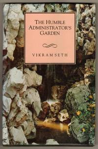 The Humble Administrator`s Garden by Seth, Vikram - 1994