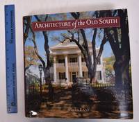 Architecture of the Old South by Mills Lane - First - 1993 - from Mullen Books, Inc. ABAA / ILAB (SKU: 129351)