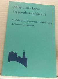 Religion och kyrka i 1930-talets sociala kris.…