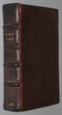 La table al lieur des reports del tresreuerend iudge Sir Iames Dyer Chiualer, iades chiefe Iustice del common banke: per quel facilment cy troueront toutes choses conteinus in icel ore tarde compose per T.A. Anno Domini 1588
