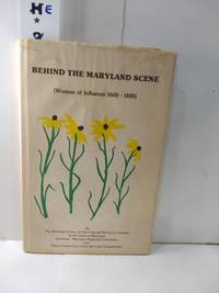 cover of Behind the Maryland Scene, Women of Influence 1600-1800