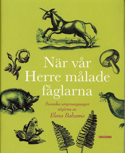 När vår Herre målade fåglarna. Svenska…
