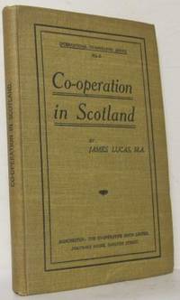 Co-operation in Scotland.
